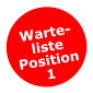 Warte-listePosition 1